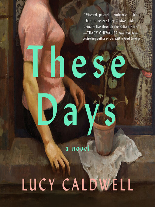 Title details for These Days by Lucy Caldwell - Wait list